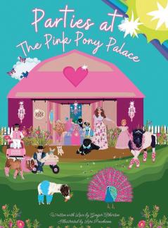 Parties at the Pink Pony Palace
