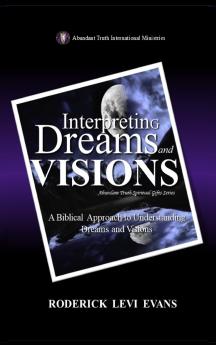 Interpreting Dreams and Visions