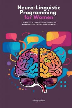 Neuro-Linguistic Programming for Women