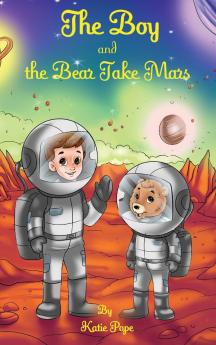 Boy and the Bear Take Mars