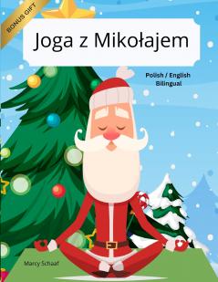 Joga z Mikołajem (Polish / English Bilingual) Yoga with Santa