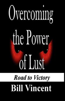 Overcoming the Power of Lust