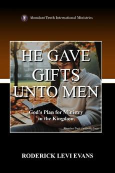 He Gave Gifts Unto Men