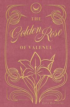 Golden Rose Of Valenul