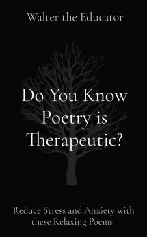 Do You Know Poetry is Therapeutic?