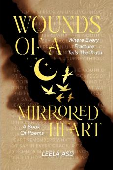 Wounds Of A Mirrored Heart