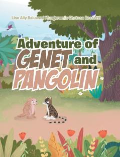 Adventure of Genet and Pangolin