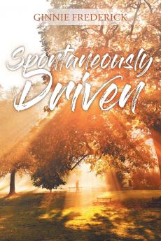 Spontaneously Driven