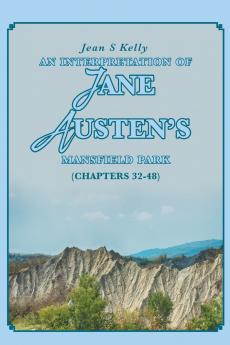 An Interpretation of Jane Austen's Mansfield Park