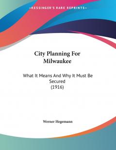 City Planning For Milwaukee