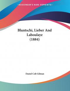 Bluntschi Lieber And Laboulaye (1884)