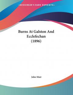 Burns At Galston And Ecclefechan (1896)