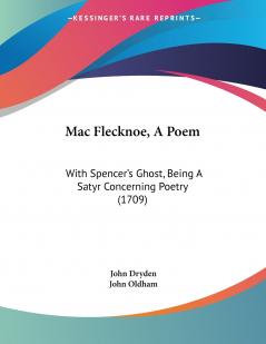Mac Flecknoe A Poem