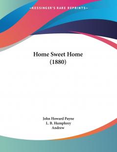 Home Sweet Home (1880)