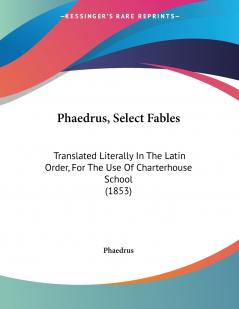 Phaedrus Select Fables