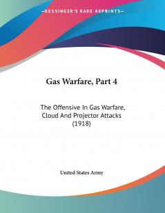 Gas Warfare Part 4