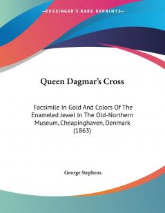 Queen Dagmar's Cross