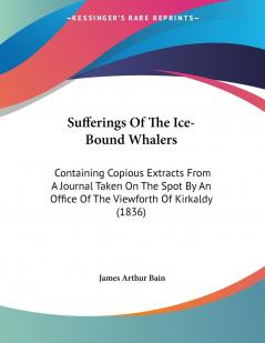 Sufferings Of The Ice-Bound Whalers