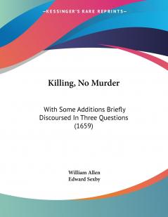 Killing No Murder