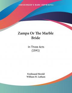 Zampa Or The Marble Bride
