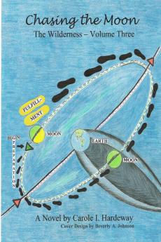 Chasing the Moon - The Wilderness Volume Three