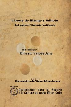 Libreta de Biange y Aditoto. Del Lukumí Viciente Yoitigado