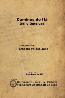 Caminos de Ifá. Odi y Omolúos