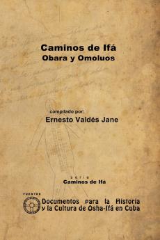 Caminos de Ifá. Obara y Omolúos