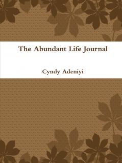 The Abundant Life Journal