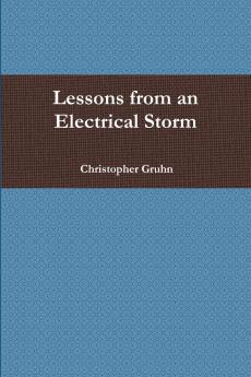 Lessons from an Electrical Storm