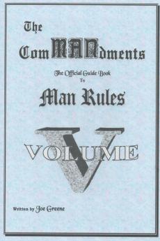 The ComMANsments; The Official Guide Book to Man Rules volume V