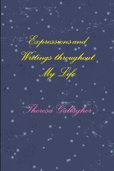 Expressions and Writings throughout My Life
