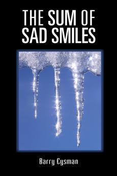 THE SUM OF SAD SMILES