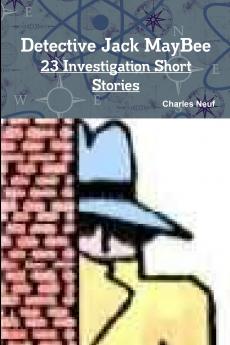 Detective Jack MayBee 23 Investigation Short Stories