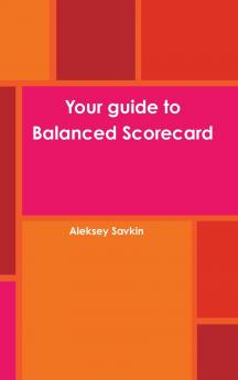 Your guide to Balanced Scorecard