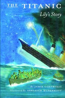 The Titanic - Lily's Story