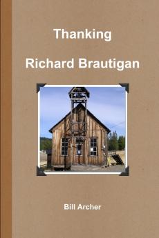 Thanking Richard Brautigan