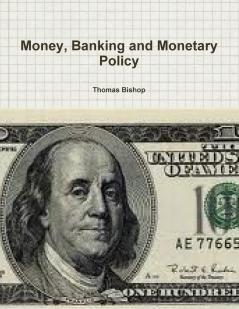 Money Banking and Monetary Policy
