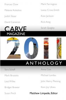 Carve Magazine 2011 Anthology