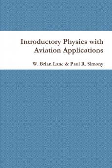Introductory Physics with Aviation Applications
