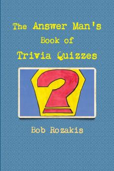 The Answer Man's Book of Trivia Quizzes
