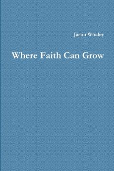 Where Faith Can Grow