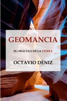 Geomancia. El oráculo de la Tierra