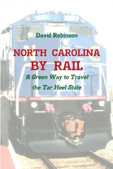 North Carolina By Rail