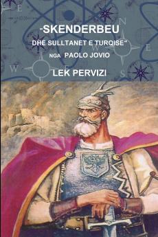 SKENDERBEU DHE SULLTANET E TURQISE NGA PAOLO JOVIO