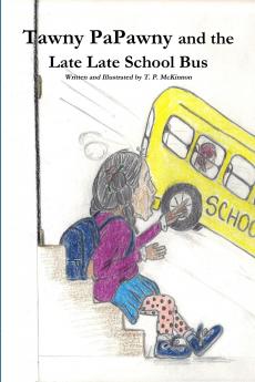 Tawny PaPawny and the Late Late School Bus