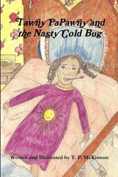 Tawny PaPawny and the Nasty Cold Bug
