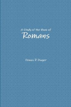 A Study of the Book of Romans