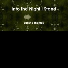 Into the Night I Stand
