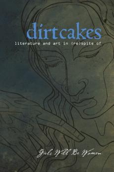 dirtcakes 2.1 Girls Will Be Women